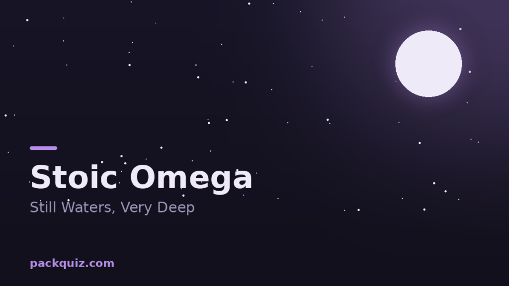 Stoic Omega: The Still-Waters Archetype Explained